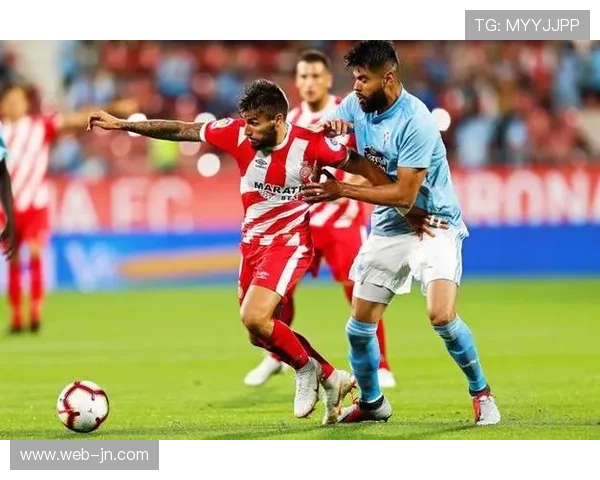 塞维利亚与赫罗纳中游对决，双方战术风格鲜明碰撞